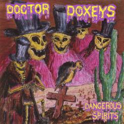 Doctor Doxeys : Dangerous Spirits